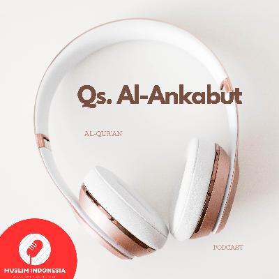 Qs. Al-Ankabut.