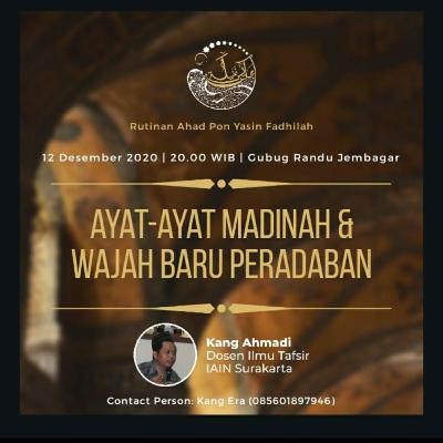Rutinan Ahad Pon #4 Ayat-Ayat Madinah dan Wajah Baru Peradaban Part 2 Rutinan Ahad Pon #4 Ayat-Ayat Madinah dan Wajah Baru Peradaban Part 2