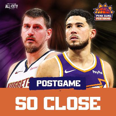 POSTGAME: Phoenix Suns FALL SHORT To Jokic & Nuggets After Missed Booker Game-Winner POSTGAME: Phoenix Suns FALL SHORT To Jokic & Nuggets After Missed Booker Game-Winner