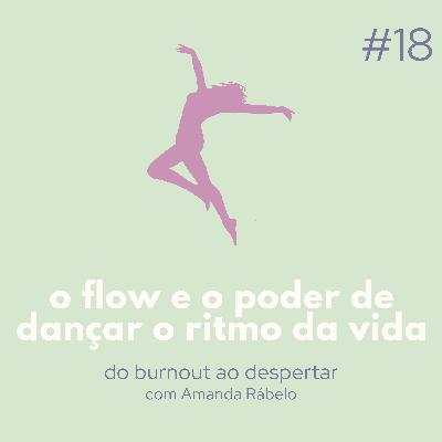 o flow e o poder de dançar o ritmo da vida