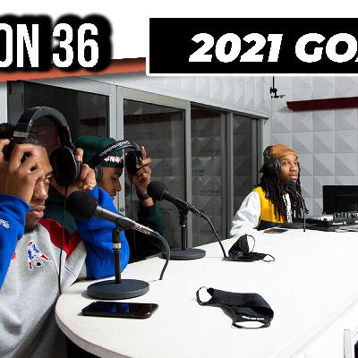 SESSION 36: Goals for 2021 and Expanding Sessions