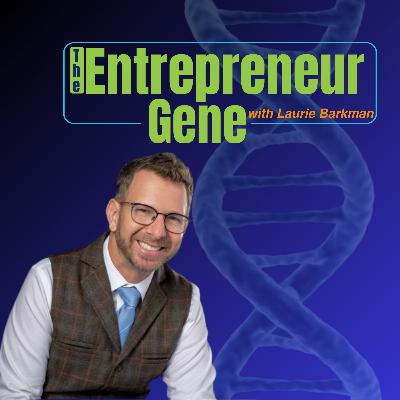 217: Nurturing Legacies, Corey Perlman - The Entrepreneur Gene
