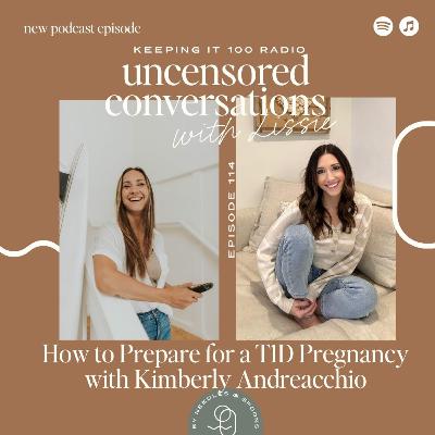 EP 114: How to Prepare for a T1D Pregnancy with Kimberly Andreacchio