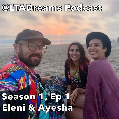 Episode 1: Eleni & Ayesha