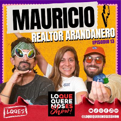 Ep.14 Realtor Arandanero: Mauricio Menegaldo