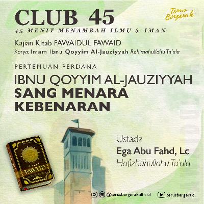 #1. Ibnu Qoyyim Al-Jauziyyah Sang Menara Kebenaran - Ustadz Ega Abu Fahd,Lc Hafizhahullahu Ta'ala