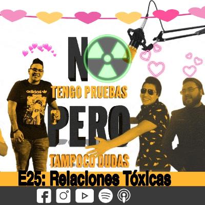E25: Relaciones Tóxicas
