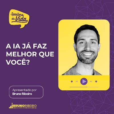 A IA já faz melhor que você? A IA já faz melhor que você?