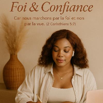 Foi & Confiance: avancer sans tout comprendre