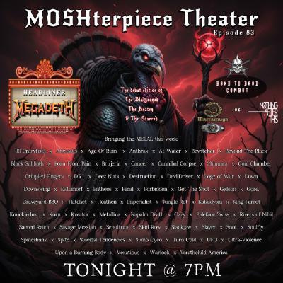MOSHterpiece Theater Ep. 83