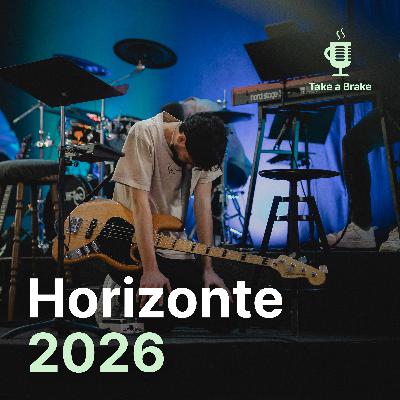#022 Horizonte - Worship & Prayer Night – Eduard & Julius – Take a Brake