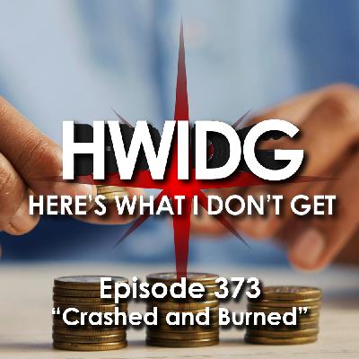 Episode 373 - Crashed and Burned