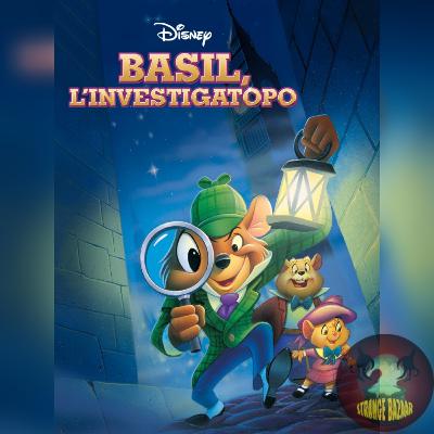Radio Dario Ep. 38 - Underrated Stuff: Basil l'Investigatopo