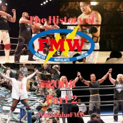 History of FMW Volume 36: 2008 # 2