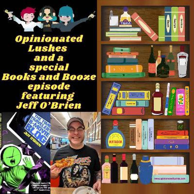 Books and Booze w/ Jeff O'Brien Books and Booze w/ Jeff O'Brien