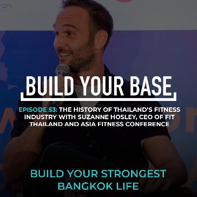 The History of Thailand’s Fitness Industry with Suzanne Hosley, CEO of FIT Thailand and Asia Fitness Conference