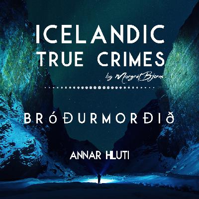 IS - 2- MORÐ: Bróðurmorðið - 2. hluti