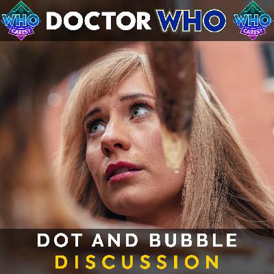 Dot and Bubble 🐌 Discussion & Review Podcast | Doctor Who: Season 1