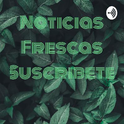 Noticias Frescas Suscribete (Trailer)