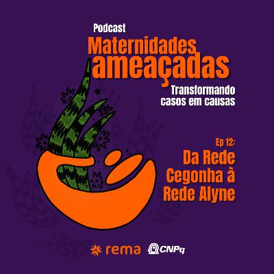 #12 - Da Rede Cegonha à Rede Alyne