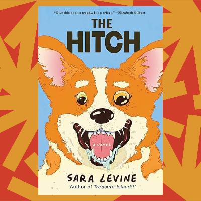 In Sara Levine’s novel 'The Hitch,' a corgi’s soul enters a little boy’s body In Sara Levine’s novel 'The Hitch,' a corgi’s soul enters a little boy’s body