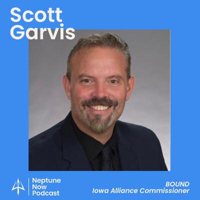 #15: Scott Garvis / BOUND / Iowa Alliance Commissioner