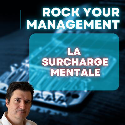 #15 - Charge et Surcharge Mentale : Clarifications et Perspectives pour un Monde Serein