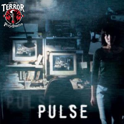 EP.15 - Pulse (2001) - Projetômetro com Gabriel Martins e Alex Ichige EP.15 - Pulse (2001) - Projetômetro com Gabriel Martins e Alex Ichige
