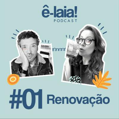 Episódio 1 - Renovação