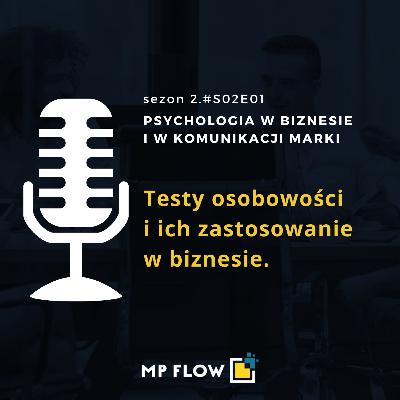 #S02E01 Testy osobowości w biznesie - hit, czy kit?? #S02E01 Testy osobowości w biznesie - hit, czy kit??