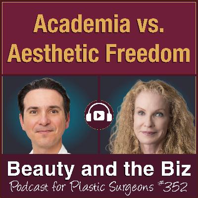 Academia vs. Aesthetic Freedom — Dr. Francisco Gómez Bravo (Ep. 352)