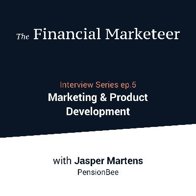 Marketing & Product Development in Pensions - Interview with Jasper Martens, PensionBee