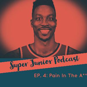 Episode 4: Pain In The A**
