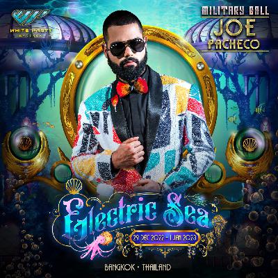 Episode 21: Joe Pacheco - White Party Bangkok 2023 Official Podcast