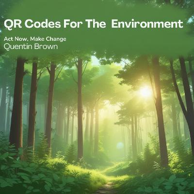 QR Codes for the Enviroment