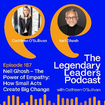 Neil Ghosh – The Power of Empathy: How Small Acts Create Big Change