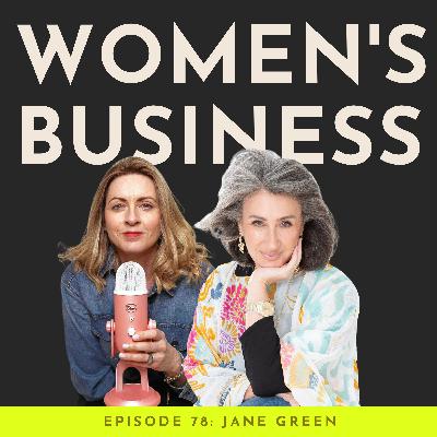 #78 From Chick Lit To Letting Go Of Labels With Author Jane Green
