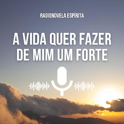A vida quer fazer de mim um forte