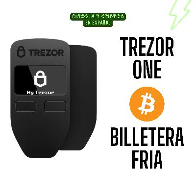 171. TREZOR ONE. Billetera fría. Unboxing, tutorial completo