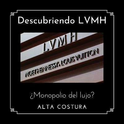 Analizando los secretos de LVMH.