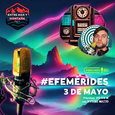 Efemérides del 3 de mayo Efemérides del 3 de mayo