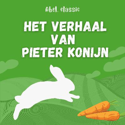 Het verhaal van Pieter Konijn Het verhaal van Pieter Konijn