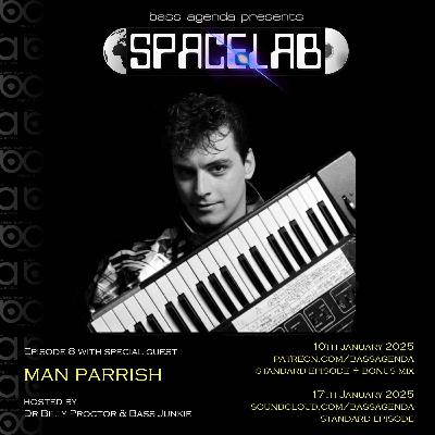 Spacelab Episode 8 with Man Parrish