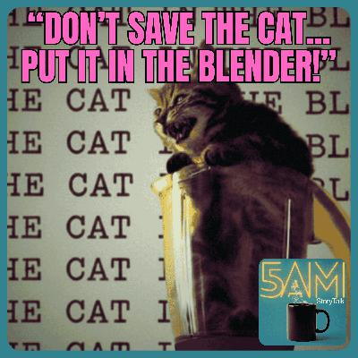 Screenwriters: Don't Save the Cat...Put It in the Blender Instead!