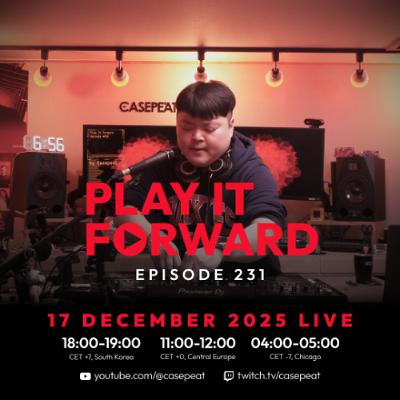 Play It Forward Ep. 231 [Trance & Progressive] by Casepeat - 12/17/25 LIVE