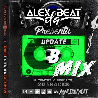 Alex Da Beat - Update Mix 8 | Reggaeton Marzo 2020 Alex Da Beat - Update Mix 8 | Reggaeton Marzo 2020
