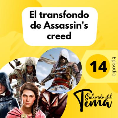 14 - ASSASSIN'S CREED Y SU OSCURO TRASFONDO 14 - ASSASSIN'S CREED Y SU OSCURO TRASFONDO