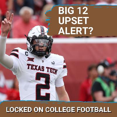 UPSET? Texas Tech's DOMINANCE Faces Test vs Houston | Can Vanderbilt SHOCK Alabama in Tuscaloosa?