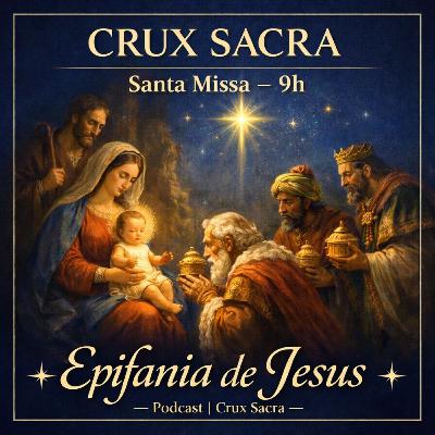 9h - Santa Missa da Epifania de Jesus 9h - Santa Missa da Epifania de Jesus
