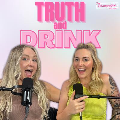 Truth and Drink - Ep. 10